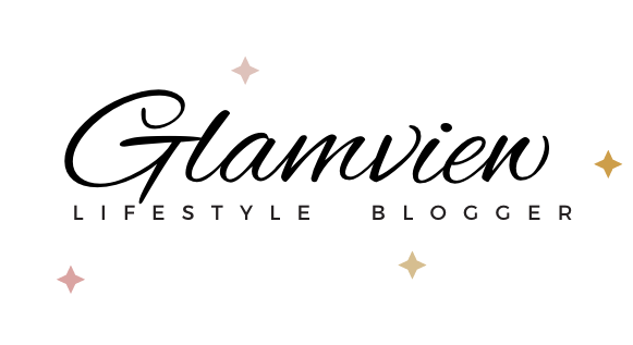 Glamview lifestyle blogger